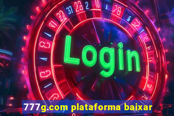 777g.com plataforma baixar